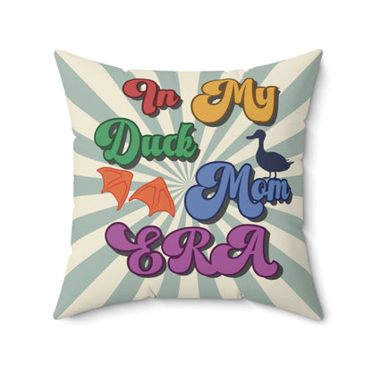 Home Decor 20" × 20" Colorful 'In My Duck Mom Era' Throw Pillow